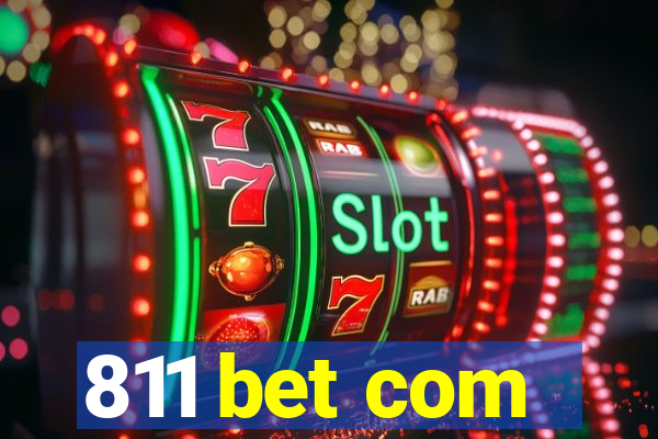 811 bet com